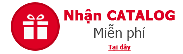 Nhận Catalogue Miễn Phí