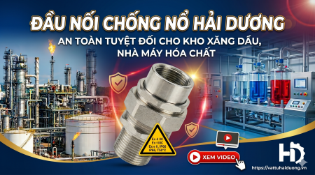Hệ thống điện chống nổ không thể thiếu hộp đấu nối và phụ kiện chuyên dụng
